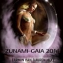 ZUNAMI - GAIA (Armin van Buuren Original Mix)
