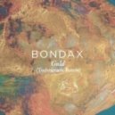 Bondax - Gold (Technimatic Remix)