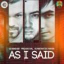 PROGroyal, Konstantin Mayra, SevenEver - As i said