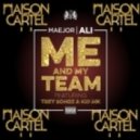 Maejor Ali, Kid Ink, & Trey Songz - Me And My Team (Maison Cartel Remix)