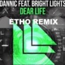 Dannic feat. Bright Lights - Dear Life