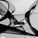 Years - Initial (Original Mix)
