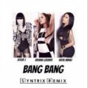 Jessie J - Bang Bang (Syntrix Remix)