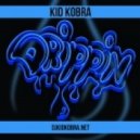 Kid Kobra - Drippin
