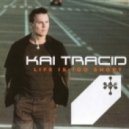 Kai Tracid - Life Is Too Short (Energy Mix)