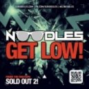 Noodles feat. Jermaine Dupri - Get Low (Original mix) (Dirty)
