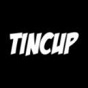 Tincup - After Hours