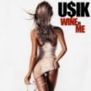 U$IK - Wine Fi Me