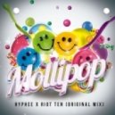 Hyphee x Riot Ten - Mollipop (Original mix)