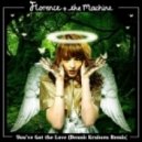 Florence & The Machine - You\'ve Got The Love (Dennis Kruissen Remix)