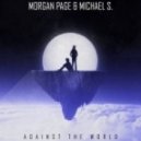 Morgan Page & Michael S. - Against The World