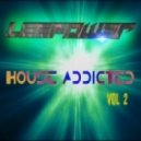 Leepow3r - House Addicted: Vol. 2 ()