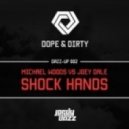Michael Woods vs. Joey Dale - Shock Hands (Jordy Dazz-Up)