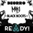 Deorro vs Makj - Ready! (Black Boots Festival Tarp Remix)