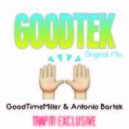 GoodTimeMiller & Antonio Bartek - GoodTek