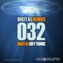 Digital Rhythmic - Digital Minds 32 (InsomniaFM Radio Show)