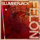 Slumberjack - Felon
