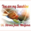 Di Stronz feat. Maijena - You Are My Sunshine! (Original mix)