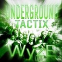 WyzE - Underground Tactix