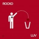 Rocko - Luv (Original mix)