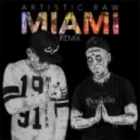 Artistic Raw - Miami