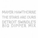 Mayer Hawthorne - The Stars Are Ours (Detroit Swindle\'s Big Dipper Mix)