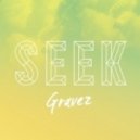 Seek - Gravez