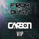 From The Dust - Carbon