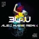 3lau - How You Love Me