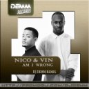 Nico & Vin - Am I Wrong (Dj Demm remix)