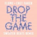 Flume & Chet Faker - Drop the Game