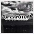 DallasK - _SUPERFUTURE