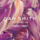 Sam Smith - Stay With Me (Moiez Remix)