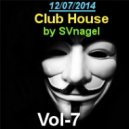 SVnagel - Club House (Part 7)