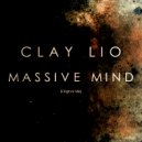 Clay Lio - Massive Mind