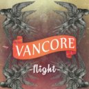 Vancore - Flight