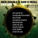 Nick Double & Sam O Neall - Live Life