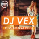 DJ VeX - Russian Beat vol.4