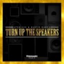 Afrojack & Martin Garrix - Turn Up The Speakers