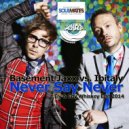 Basement Jaxx & Ibitaly - Never Say Never (Fly & Edy Whiskey Edit 2014)