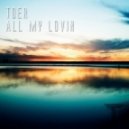 TOER - All My Lovin