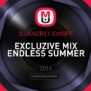 DJ Andrey Ionoff - Excluzive Mix Endless Summer ()