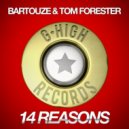 Bartouze & Tom Forester - 14 Reasons