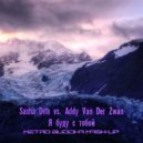 Sasha Dith vs. Addy Van Der Zwan - Я буду с тобой (Metro Buddha Mash-Up)