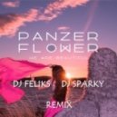 Panzer Flower - We Are Beautiful (DJ FelikS & DJ Sparky Remix) (DJ FelikS & DJ Sparky Remix)