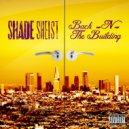 Shade Sheist - Back N The Building (Official Remix By Brothers Nalbandyan)