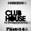 SVnagel - Club House (part 14)