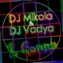 DJ Mikola & DJ Vadya - I Gonna