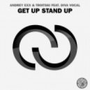 Andrey Exx, Diva Vocal, Troitski - Get Up Stand Up