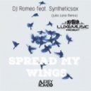 DJ Romeo feat. Syntheticsax - Spread My Wings